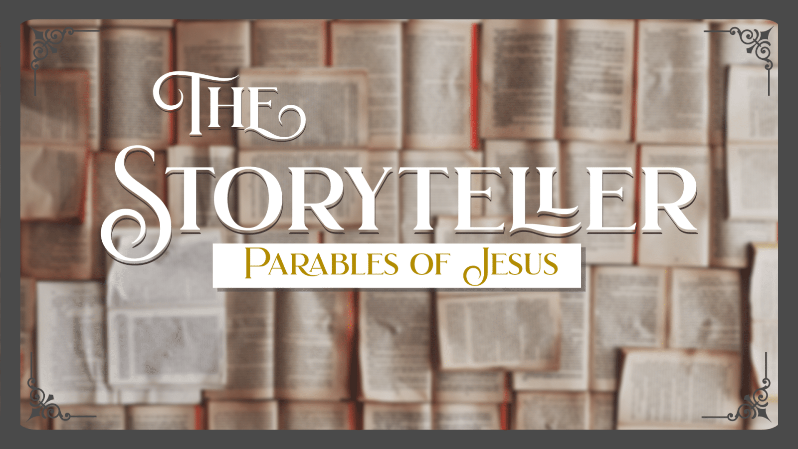 The Storyteller – Week 8 – The Pharisee and Tax Collector