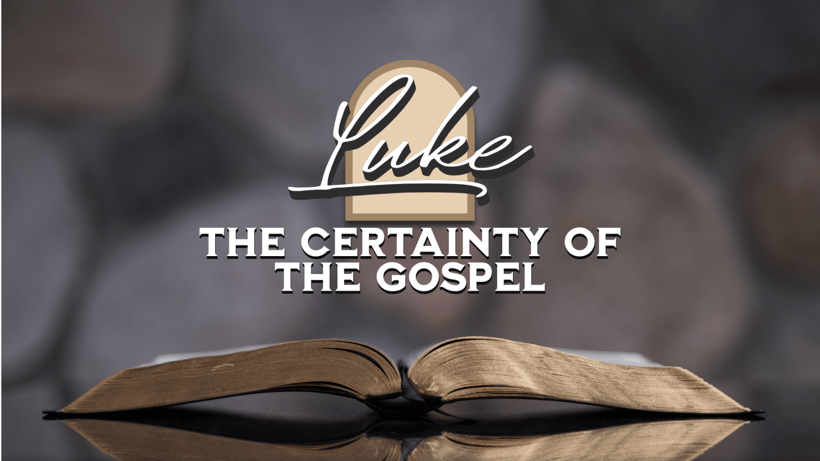 Luke – Our Need For Jesus